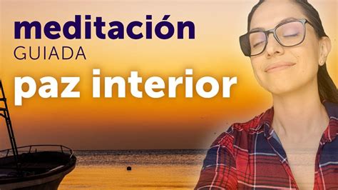 Meditación para lograr PAZ INTERIOR - YouTube