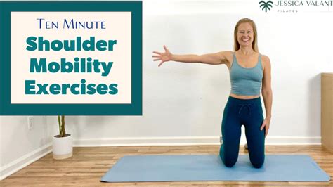 10 Minute Shoulder Mobility Exercises - Jessica Valant Pilates