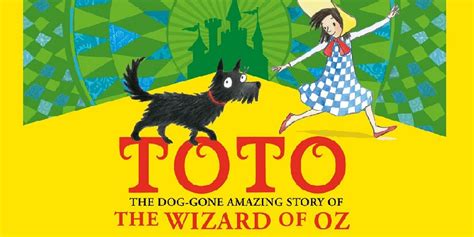 Animated movie, 'Toto: The Dog-Gone Amazing Story of The Wizard of Oz ...