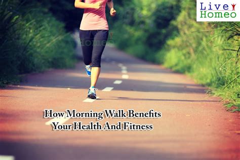 How morning walk benefits your health and fitness – Live Homeo