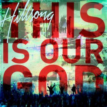 This Is Our God by Hillsong Worship album lyrics | Musixmatch - Song Lyrics and Translations