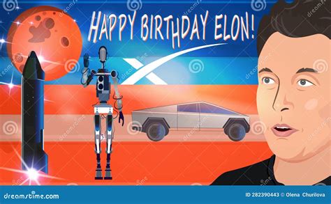 Elon Musk Happy Birthday. Elon Musk Portrait, Tesla Cybertruck,Optimus Humanoid Robot Editorial ...