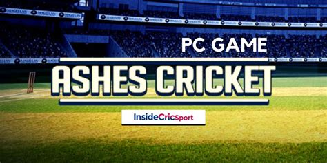 FEB24 (Original) Ashes Cricket 2017 PC Game [Free Download]