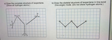 Solved b) Draw the skeletal structure of isopentane in | Chegg.com