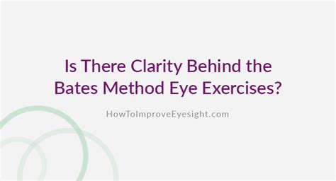 Is There Clarity Behind the Bates Method Eye Exercises?