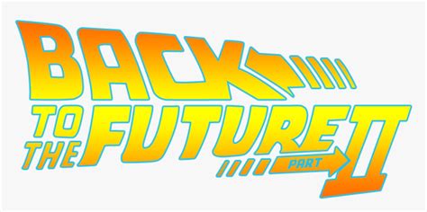 Back To The Future Part 2 Logo, HD Png Download - kindpng