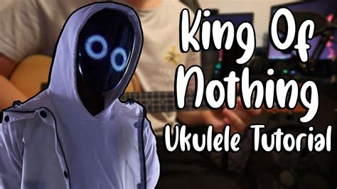 King Of Nothing - BoyWithUke Chords - Chordify