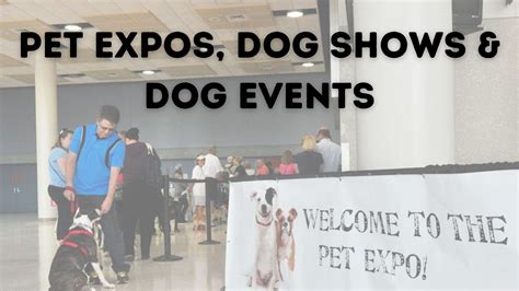 2023 Pet Expos, Dog Shows & Dog Events