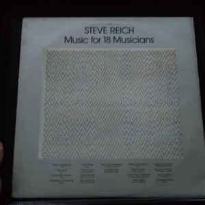 Steve Reich - Music For 18 Musicians (1980, Vinyl) | Discogs