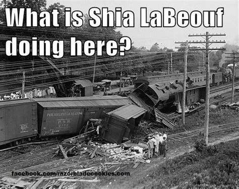 What is Shia LaBouf doing here? Funny Trainwreck Meme For more funny ...