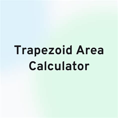 Trapezoid Area Calculator | hexacalculator.com