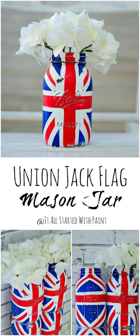 Union Jack Flag Mason Jar - It All Started With Paint | Jar crafts, Mason jar crafts, Union jack