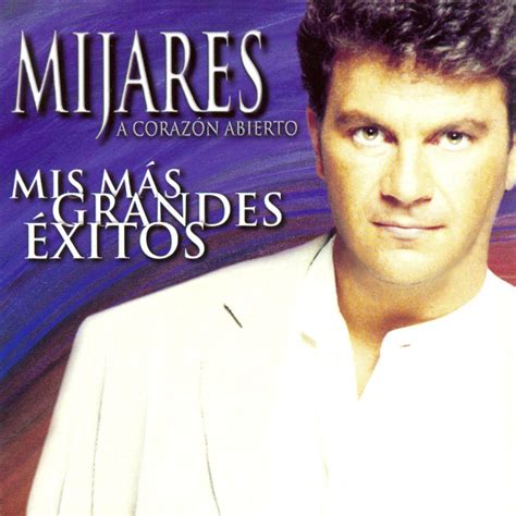 Manuel Mijares - Mis Mas Grandes Éxitos | iHeart