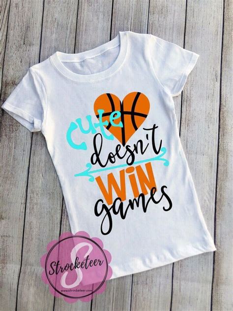 Cute Doesn’t Win Games - Girls Basketball Shirt | Basketball girls ...