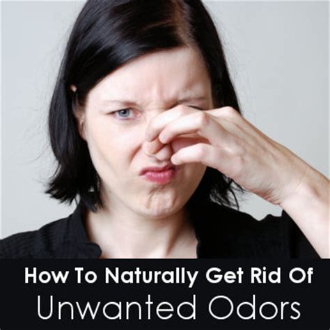 How To Naturally Get Rid Of Unwanted Odors - Dot Com Women