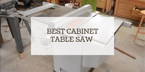 Best Cabinet Table Saw – Reviews & Buying Guide 2021 - Think Woodwork