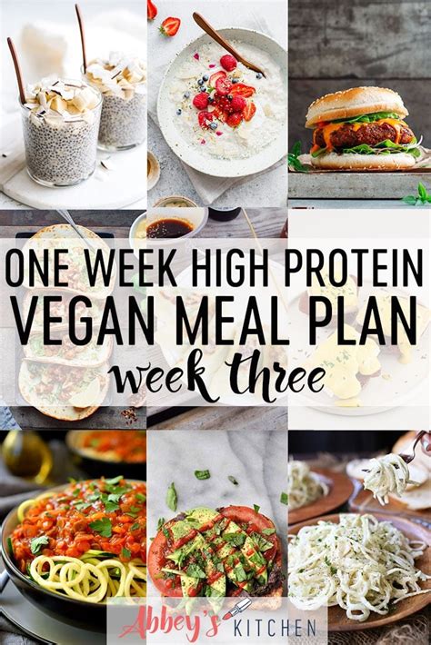 One Week High Protein Vegan Meal Plan | WEEK 3 - Abbey's Kitchen