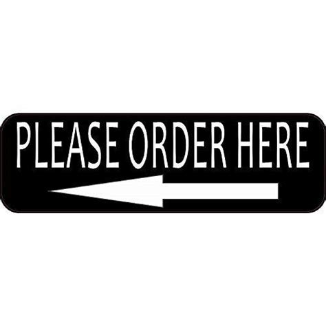 10in x 3in Left Arrow Please Order Here Sticker | Store signs, Bumper stickers, Left arrow