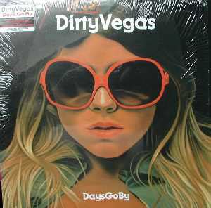 Dirty Vegas - Days Go By (2002, Vinyl) | Discogs