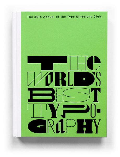 Typography 39: The World’s Best Typography – Type Directors Club