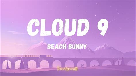 Cloud 9 - Beach Bunny song lyrics - YouTube