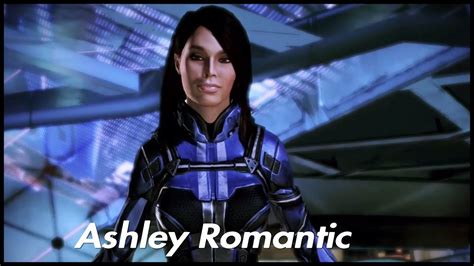 Mass Effect Trilogy - Ashley Romance (ME1)(ME2)(ME3+DLC) - YouTube