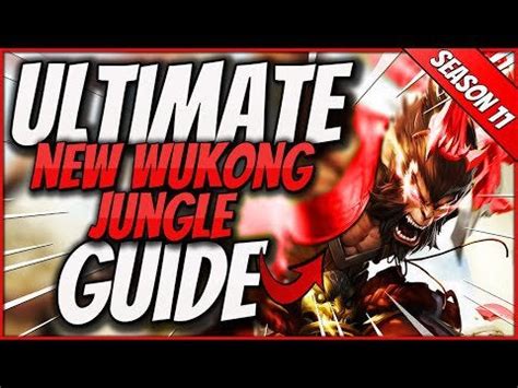 The *ONE* And *ONLY* Season 11 Wukong Jungle Guide You Need | Wukong ...