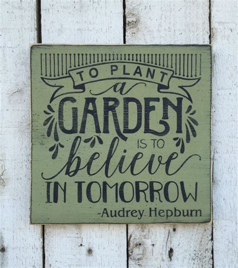 To Plant a Garden is to Believe in Tomorrow Audrey Hepburn - Etsy ...