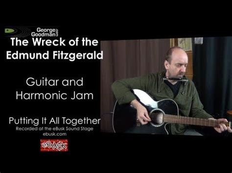 Wreck of the Edmund Fitzgerald Jam | Guitar songs, Guitar lessons ...