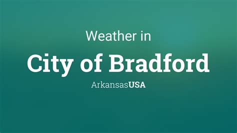 Weather for City of Bradford, Arkansas, USA