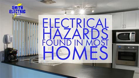 Electrical Hazards Found in Most Homes – Smith Electric & Associates