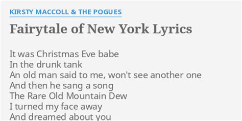 "FAIRYTALE OF NEW YORK" LYRICS by KIRSTY MACCOLL & THE POGUES: It was Christmas Eve...