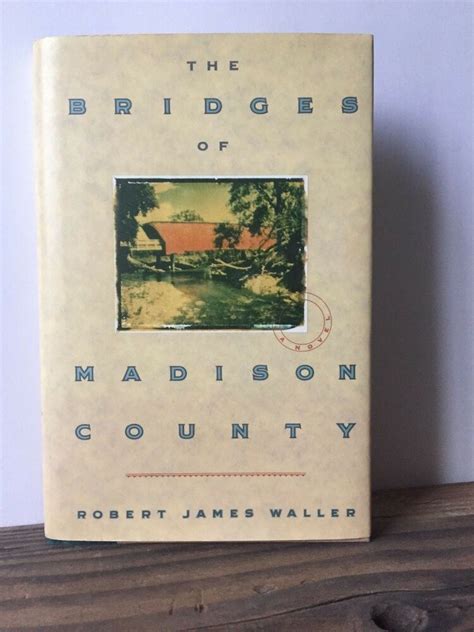 The Bridges of Madison County by Robert James Waller (1992, Hardcover) | Book community ...