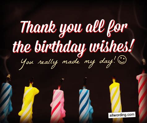 30+ Ways to Say Thank You All For the Birthday Wishes » AllWording.com