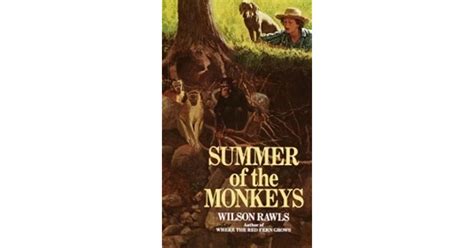 Summer of the Monkeys by Wilson Rawls