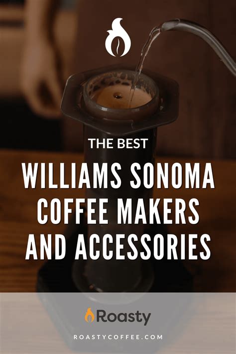 The 12 Best Williams Sonoma Coffee Makers and Accessories