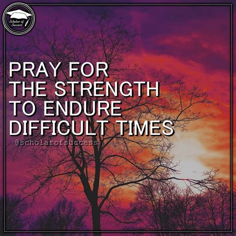 Pray for the strength to endure difficult times. 🙏 Follow me and check ...