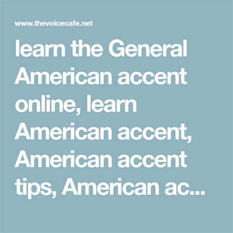 learn the General American accent online, learn American accent ...