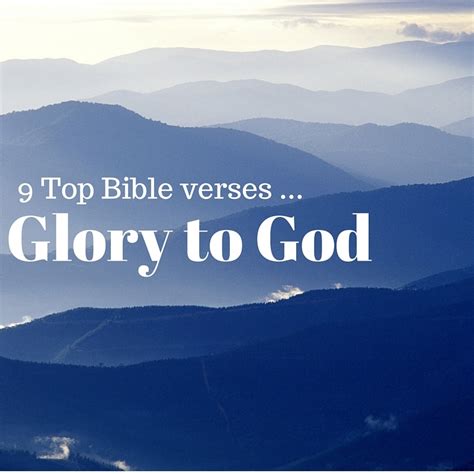 9 Top Bible Verses-Glory to God - Everyday Servant