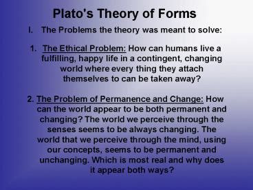 PPT – Plato's Theory of Forms PowerPoint presentation | free to view - id: 12d3bb-N2M1N