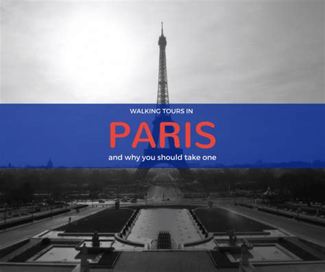 Paris Walking Tours and Why you Should Take One