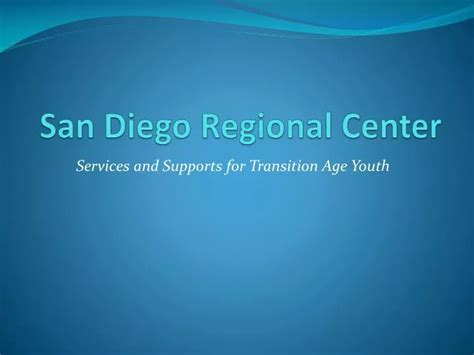 PPT - San Diego Regional Center PowerPoint Presentation, free download - ID:5001649