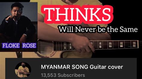 THINKS will never be the same ( Floke Rose ) Guitar Chords Cover - YouTube