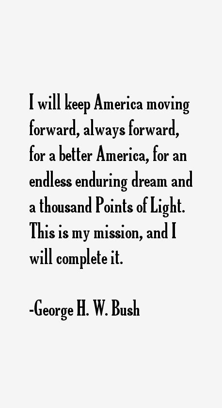 George H. W. Bush Quotes & Sayings