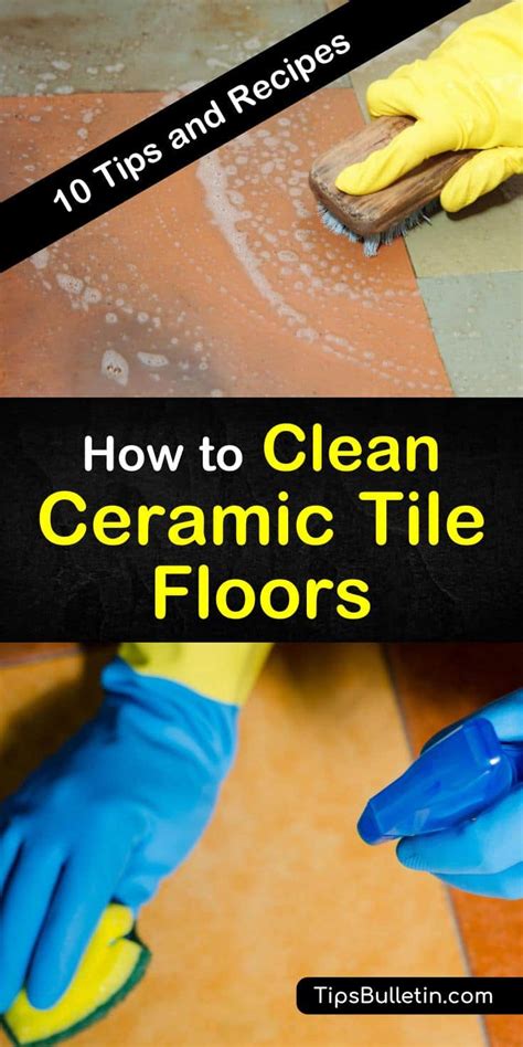 How to Clean Ceramic Tile Floors - 10 Tips and Recipes