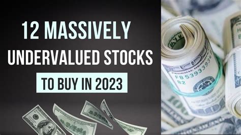 12 Massively Undervalued Stocks to Buy In 2023 - YouTube