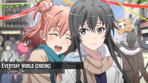 Nightcore - Everyday World (Oregairu.Zoku) [Ending] - YouTube