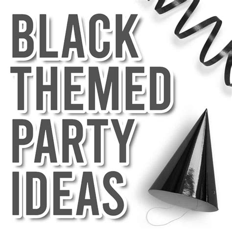 Black Party Themes - Easy Black Party Ideas | Parties Made Personal