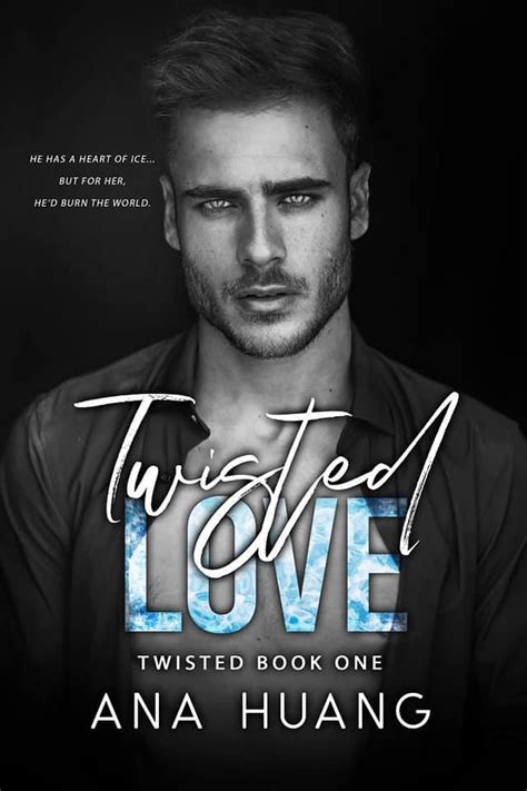 Twisted Love (Twisted, #1) by Ana Huang | Goodreads