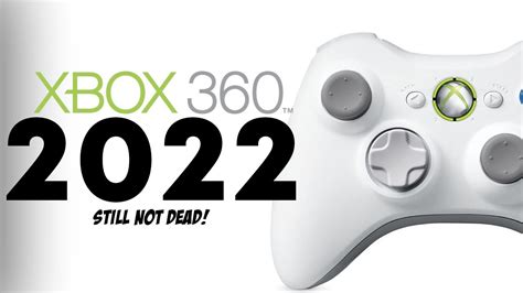 Xbox 360 in 2022 - The Legacy Continues - YouTube